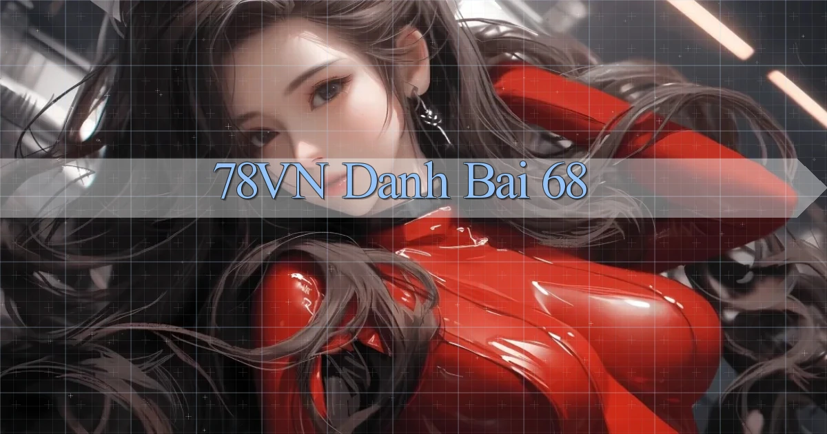 78vn  danh bai 68