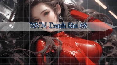 78vn  danh bai 68