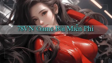 78vn  game bài miễn phí