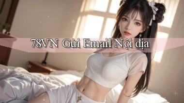 78vn gửi email nội địa