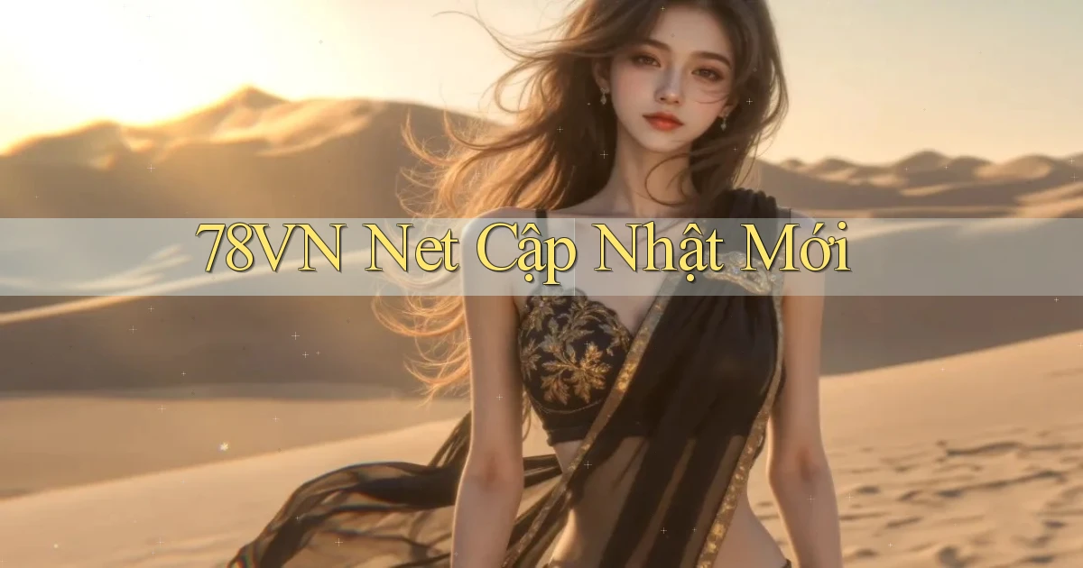 78vn net cập nhật mới