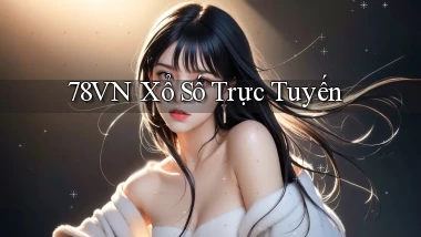 78vn  xổ số trực tuyến