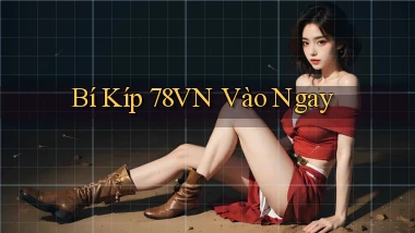 bí kíp 78vn vào ngay