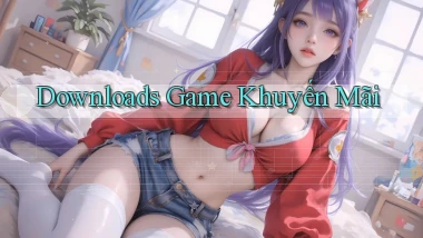 Downloads Game khuyến mãi
