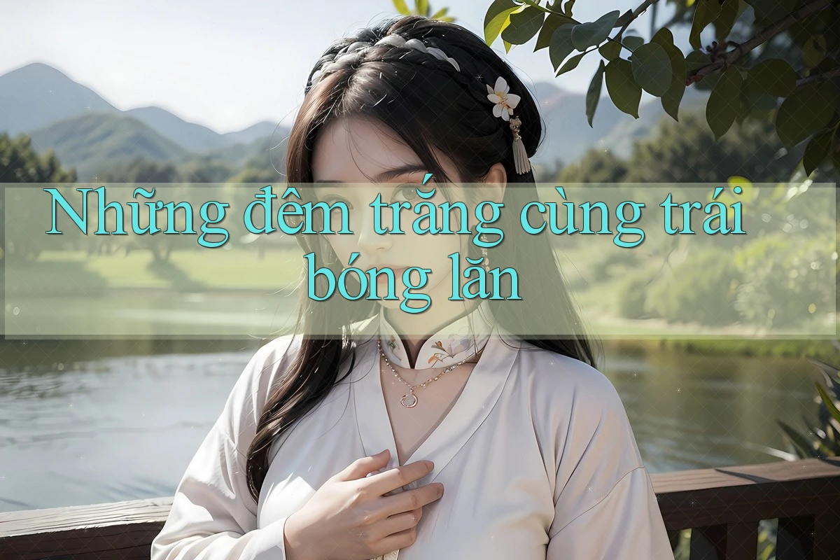 Những đêm trắng cùng trái bóng lăn Những đêm trắng cùng trái bóng lăn