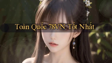 toàn quốc 78vn tốt nhất